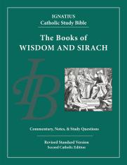 Wisdom and Sirach Ignatius Catholic Study Bible